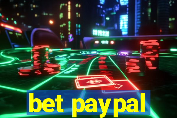 bet paypal